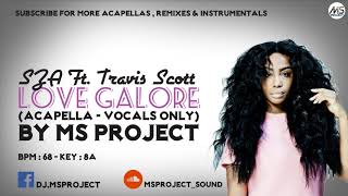 SZA Ft. Travis Scott – Love Galore (Acapella - Vocals Only)
