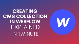 How To Create CMS Collection In Webflow (2025)