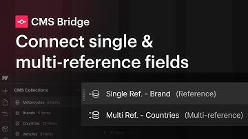 Connect single & multi-reference fields in CMS Bridge