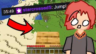 Minecraft, but whatever Twitch chat says, i HAVE to do...