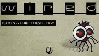 Duton & Luke Teknology - Wired (Original Mix)