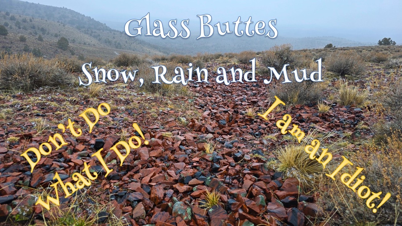 Гласс-Баттс, Орегон. Не делайте того, что делаю я! Я идиот!