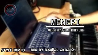 MENEPI DJ KENTRUNG 2020- DJ SLOW BASS 2020 TERBARU - FREE FLM+ACAPELLA