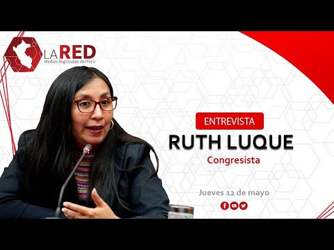 Entrevista a Ruth Luque | Red de Medios Regionales del Perú