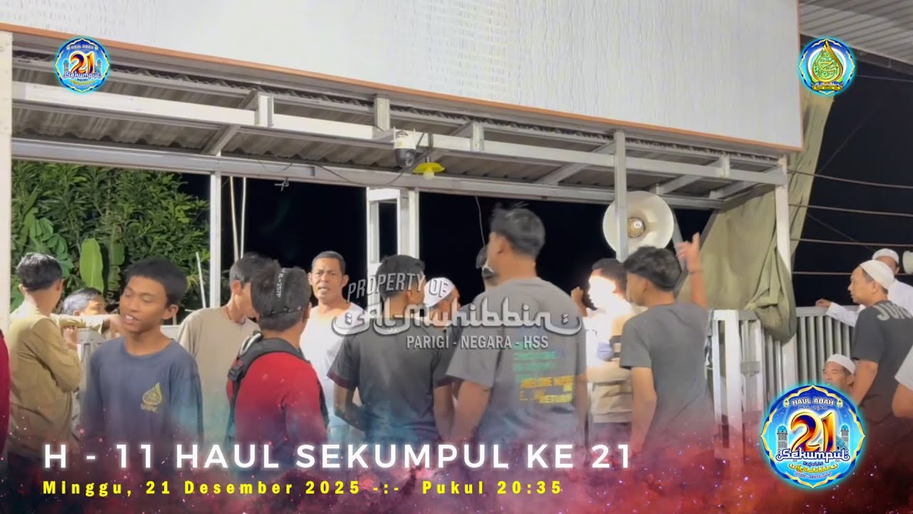 21 - 25 Desember 2025 | Persiapan Haul Sekumpul 21 Di Majelis AL-MUHIBBIN, Parigi - Nagara