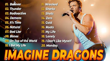 Imagine Dragons Playlist - Greatest Hits Full Album 2025 - TOP 5 GREATEST HITS SONGS