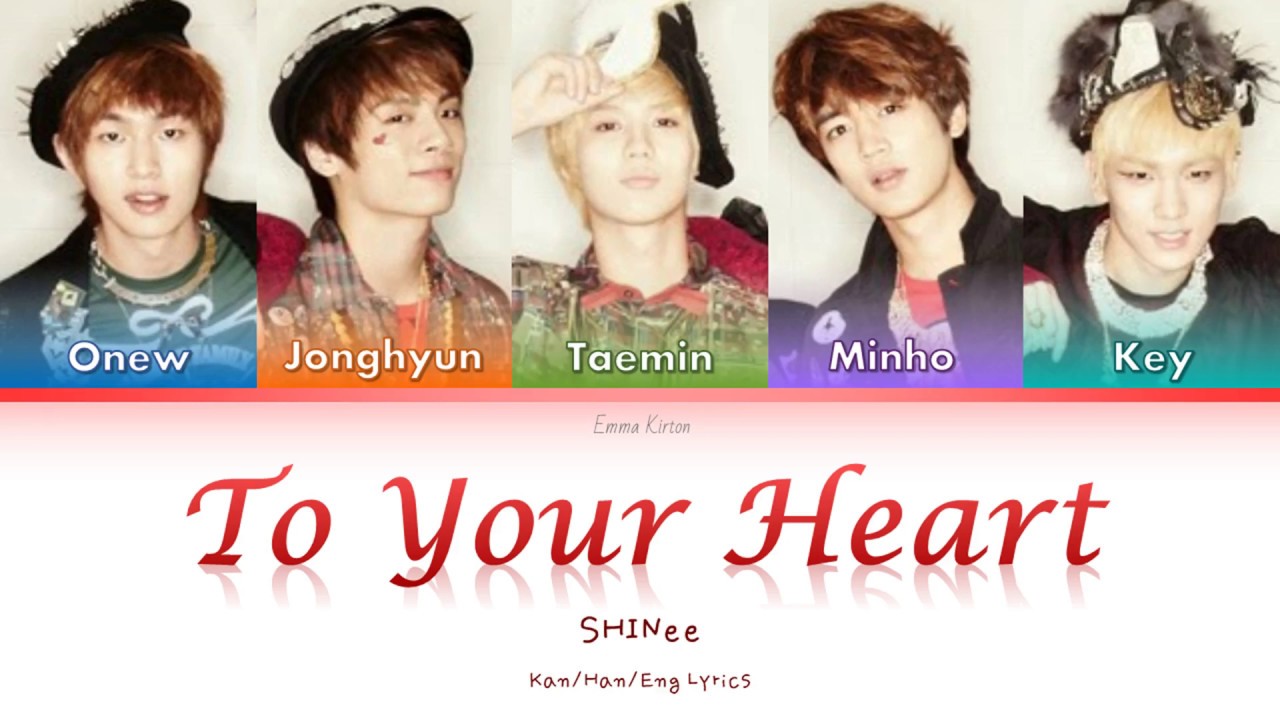 SHINee (샤이니) (シャイニー) To Your Heart Kan/Rom/Eng Lyrics (가사) (歌詞) YouTube