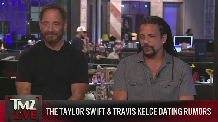 TMZ Live: The Taylor Swift & Travis Kelce Dating Rumors