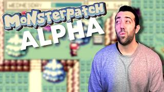 NEW Monsterpatch Alpha Playthrough!