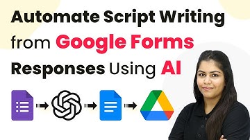 How to Automate Script Writing from Google Forms Responses Using AI