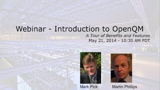 Introduction to OpenQM - A Tour of Benefits and Features Webinar - Aired May 21, 2014