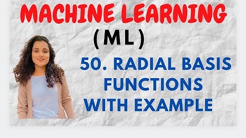 #50 Radial Basis Functions with Example  |ML|