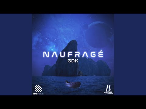 Naufragé (feat. GDK)