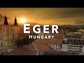 EGER City in Hungary 🇭🇺 A beautiful City in Europe - not on Major Tourist Maps!