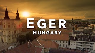 Eger Hungary Full City Guide With 10 Must-See Highlights