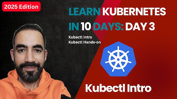 Kubectl intro and Hands-on (Learn Kubernetes in 10 Days: Day 3)