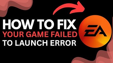 How to Fix EA App “Your Game Failed to Launch” Error | EA App Game Not Starting Fix