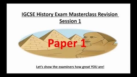 CIE IGCSE History Paper 1 Masterclass Workshop