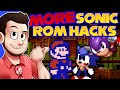 MORE Sonic ROM Hacks - AntDude