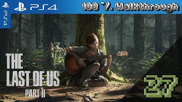 The Last Of Us Part 2 - 100% Walkthrough: Episode 27, Finding Strings (Survivor, All Collectibles)
