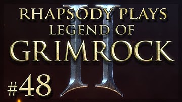 Legend of Grimrock 2: Foraging Again - Episode 48