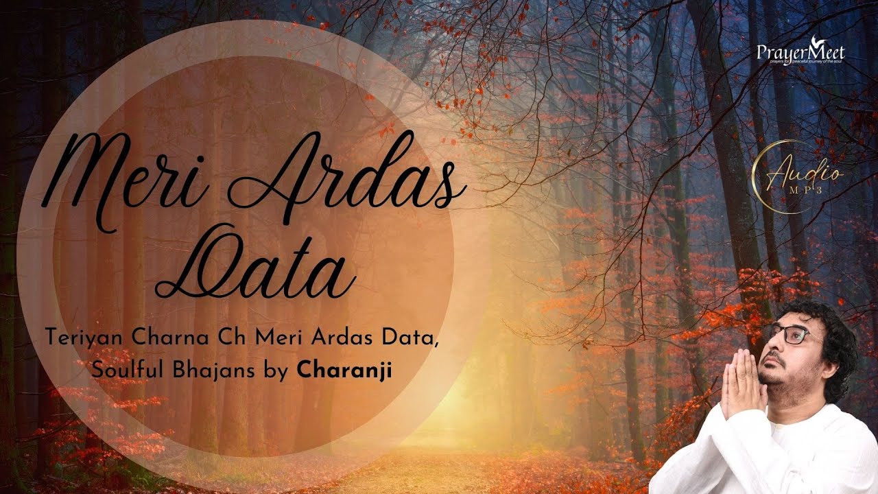 Teriyan Charna Ch Meri Ardas Data Soulful Bhajans by Charanji audio mp3