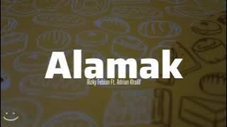 Alamak - Rizky Febian Ft. Adrian Khalif [Lirik]🎶