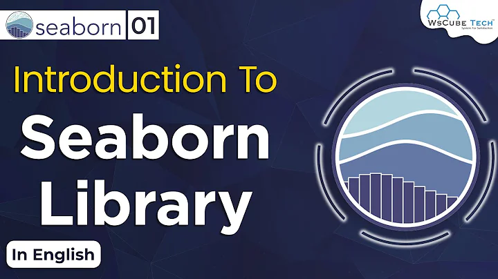 Introduction to Seaborn library | What is Seaborn & How to Seaborn Work  | Seaborn Tutorial #1
