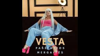 Vesta - Pašėlusios Mergaitės