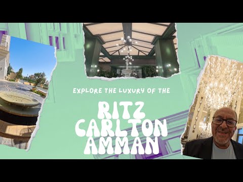 Experience LUXURY At Ritz Carlton Amman Hotel تجربة الفخامة في فندق ريتز كارلتون عمان الأردن