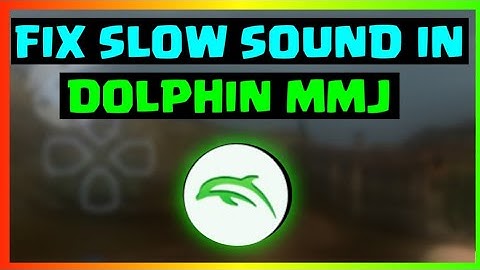 How fix sound problem/slow sound in Dolphin mmj - dolphin Emulator - dolphin ishiiruka