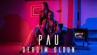 Pau - Derdim Oldun Official Video