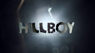 J Blacc "Hillboy" official music video [dir. by Mak]