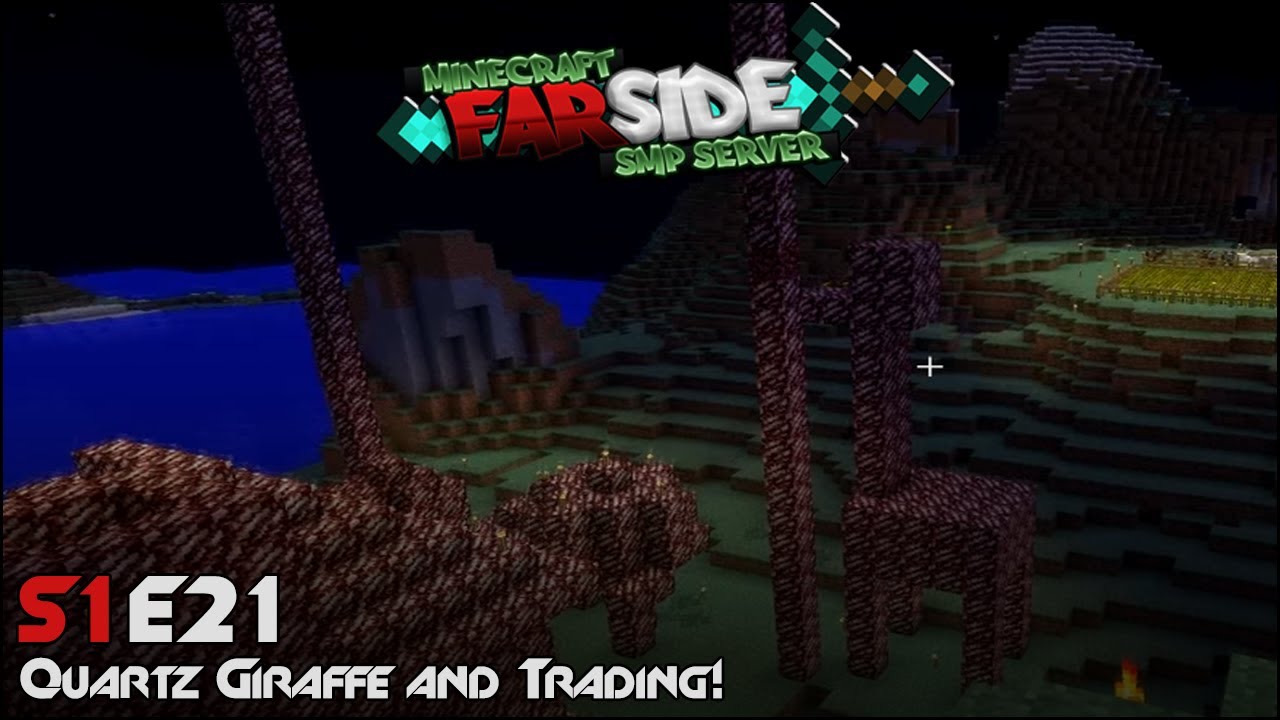 Minecraft Server :: FarSide :: Episode 21 :: Quartz Giraffe and Trading - VLSI