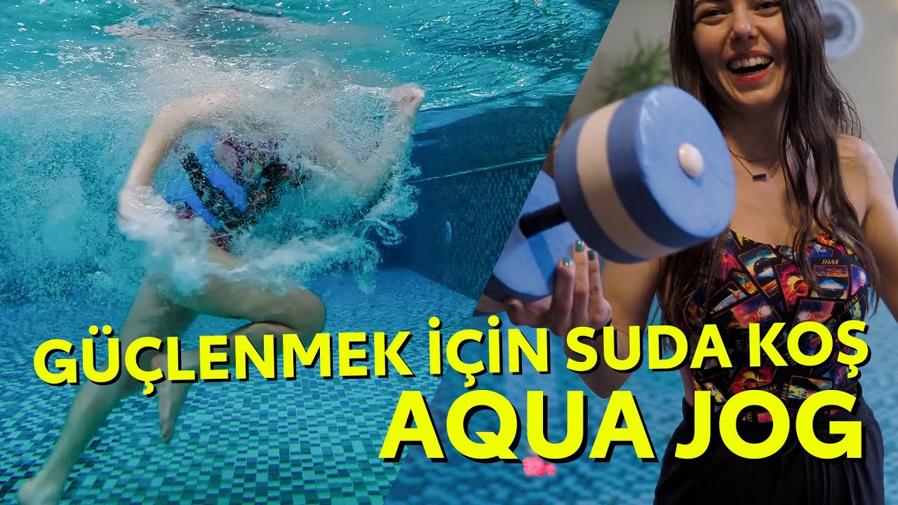 Güçlenmek için Suda Koş / Aqua Jog