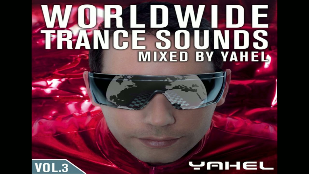 VA - Worldwide Trance Sounds Vol. 3 - mixed by Yahel