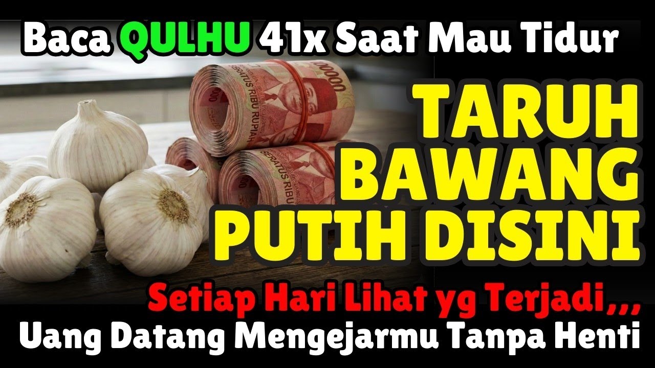 Benarkah Bawang Putih Penarik Rezeki⁉️Coba Taruh Disini Baca Qulhu 41x Sebelum Tidur, Magnet Rezeki