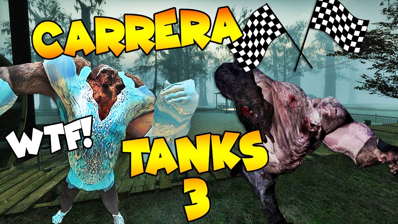 CARRERA DE TANKS 3 - LEFT 4 DEAD 2 RETOS