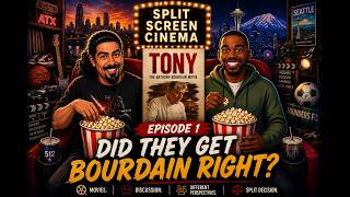 Tony: Does the Anthony Bourdain Movie Get Him Right | Split Screen Cinema Ep. 1