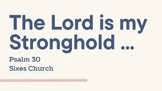 The Lord is my Stronghold / Psalm 27