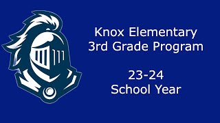 2023 Knox 3rd Grade Program Part 1
