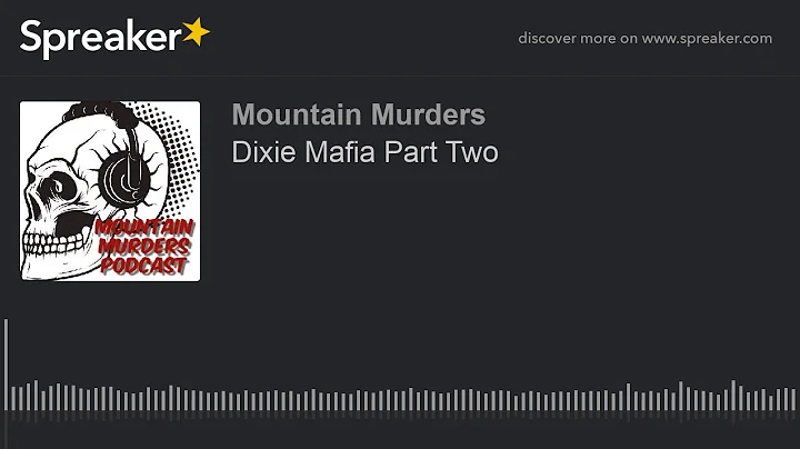 Dixie Mafia Part Two