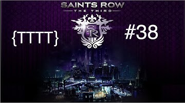Saints Row The Third - Walkthrough Gameplay - Part 38 [HD] (X360/PS3/PC)