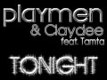 Playmen Claydee Feat Tamta Tonight Official Radio Edit Playmen Claydee Feat Tamta Tonight Official Radio Edit