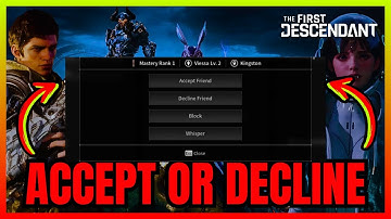 The First Descendant How To Accept Or Decline Friend Request (QUICK GUIDE)