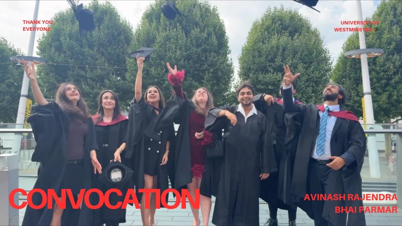 Episode 6 - Convocation Ceremony University of Westminster - London. 