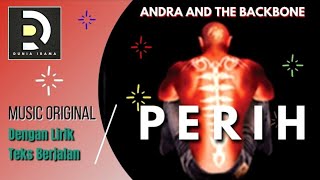 ANDRA AND THE BACKBONE - PERIH, Lirik Video (Musik Asli)