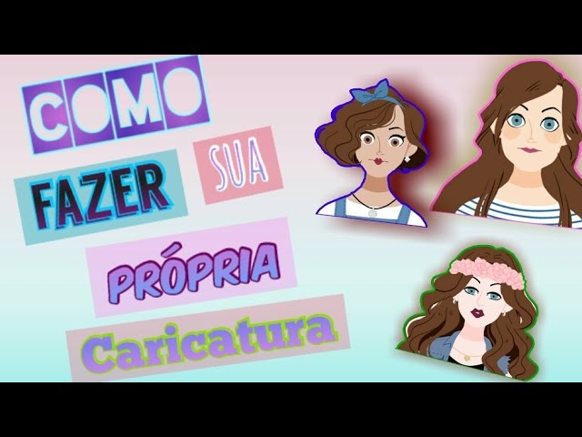 COMO CRIAR SUA PRÓPRIA CARICATURA PELO ANDROID YOUTUBERMIRIM