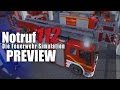 NOTRUF 112 - Die Feuerwehr-Simulation GAMEPLAY PREVIEW mit Fahrzeugen, Feuerwache und mehr!