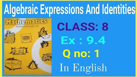 Class 8 Algebraic Expressions And Identities Ex 9.4 NCERT 8th Maths